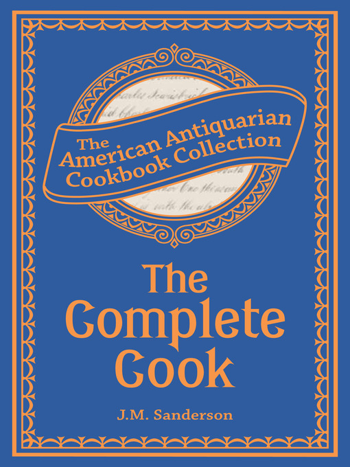 Title details for The Complete Cook by J. M. Sanderson - Available